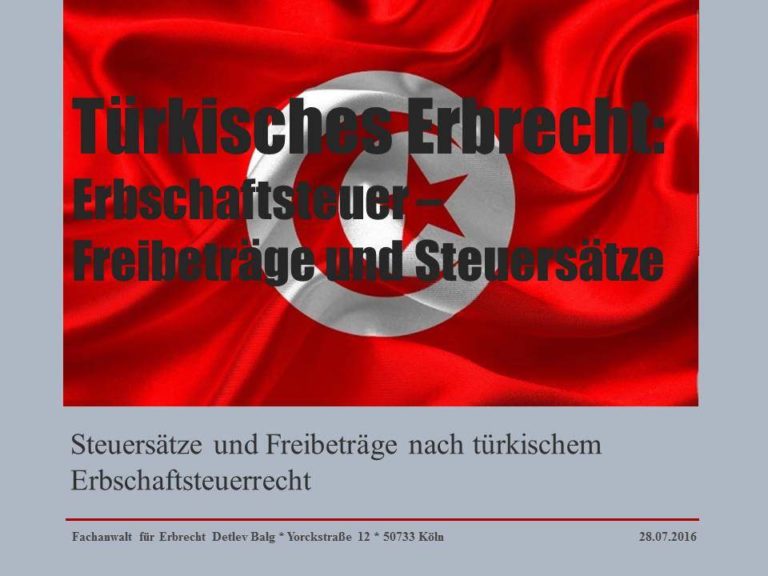 Türkisches Erbrecht: Steuersätze und Freibeträge nach türkischem Erbschaftsteuerrecht