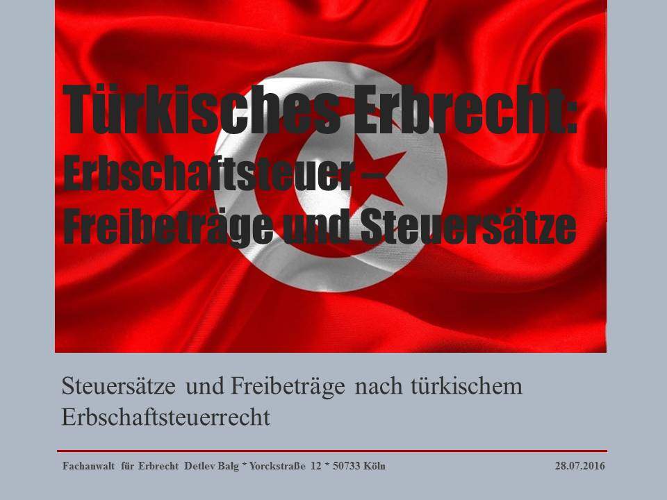 Türkisches Erbrecht: Steuersätze und Freibeträge nach türkischem Erbschaftsteuerrecht