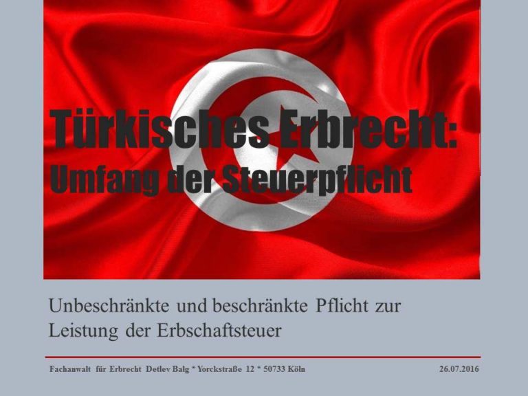 Türkisches Erbrecht: Unbeschränkte und beschränkte Erbschaftsteuerpflicht