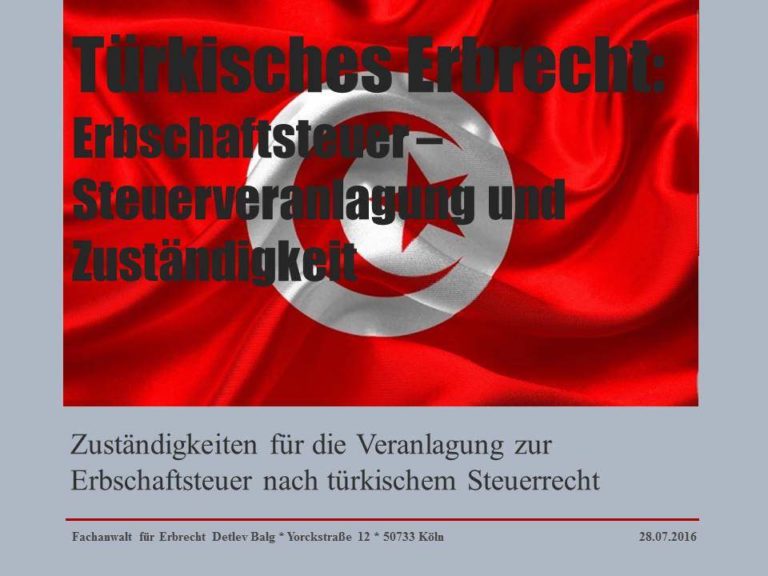 Türkisches Erbrecht: Zuständigkeiten für die Veranlagung zur Erbschaftsteuer nach türkischem Steuerrecht