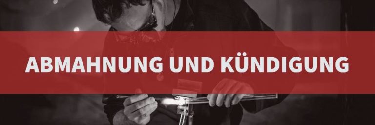 Arbeitsrecht: Abmahnung und Kündigung | Rechtsanwalt Arbeitsrecht Köln | Kanzlei Balg und Willerscheid - Rechtsanwälte und Fachanwälte Köln