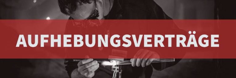 Arbeitsrecht: Aufhebungsvertrag | Rechtsanwalt Arbeitsrecht Köln | Kanzlei Balg und Willerscheid - Rechtsanwälte und Fachanwälte