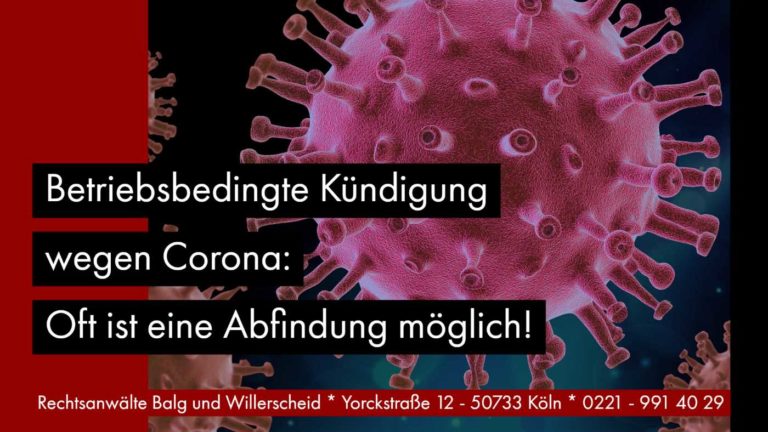 Betriebsbedingte Kündigung Abfindung: Betriebsbedingte Kündigung wegen Corona! Oft ist eine Abfindung möglich! Rechtsanwältin für Arbeitsrecht Katharina Willerscheid - Köln Nippes