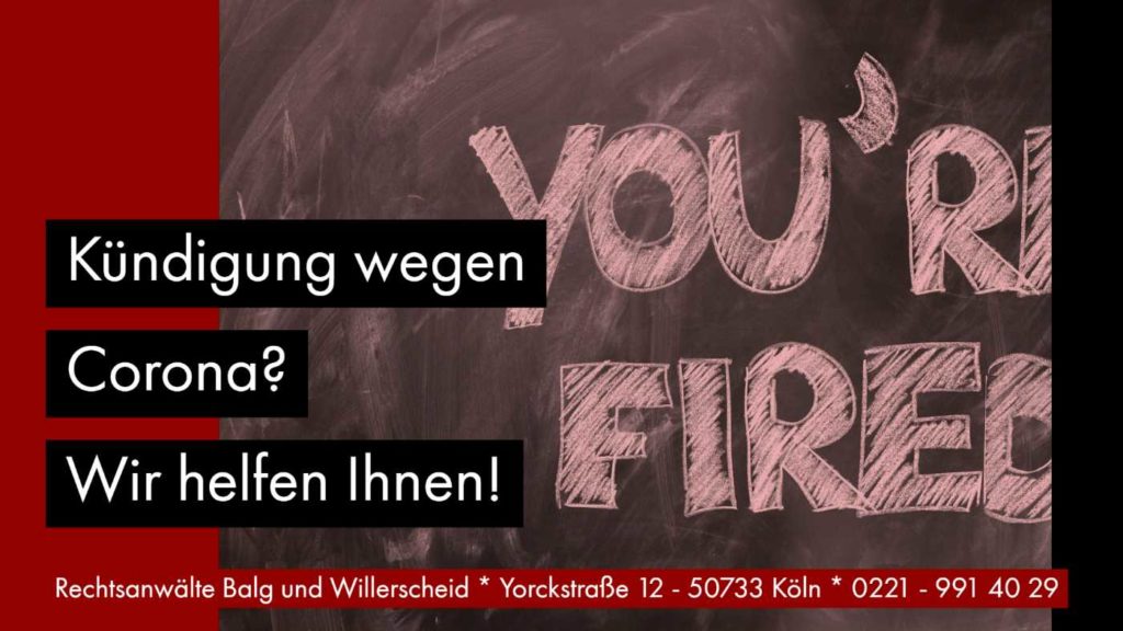 Kündigung wegen Corona – Wir helfen Ihnen! Von Rechtsanwältin für Arbeitsrecht Katharina Willerscheid - Köln Nippes