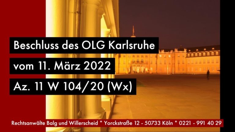 Auslegung der Kopie eines Testamentes | Zur Frage der Testamentsauslegung unter Berücksichtigung der Art der Testamentsaufbewahrung unter Umstände der Testamentserrichtung | OLG Karlsruhe, Beschluss vom 11.03.2022, Az: 11 W 104/20 (Wx)